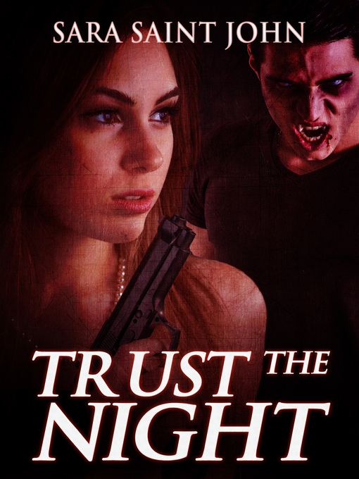 Title details for Trust the Night by Sara Saint James - Available